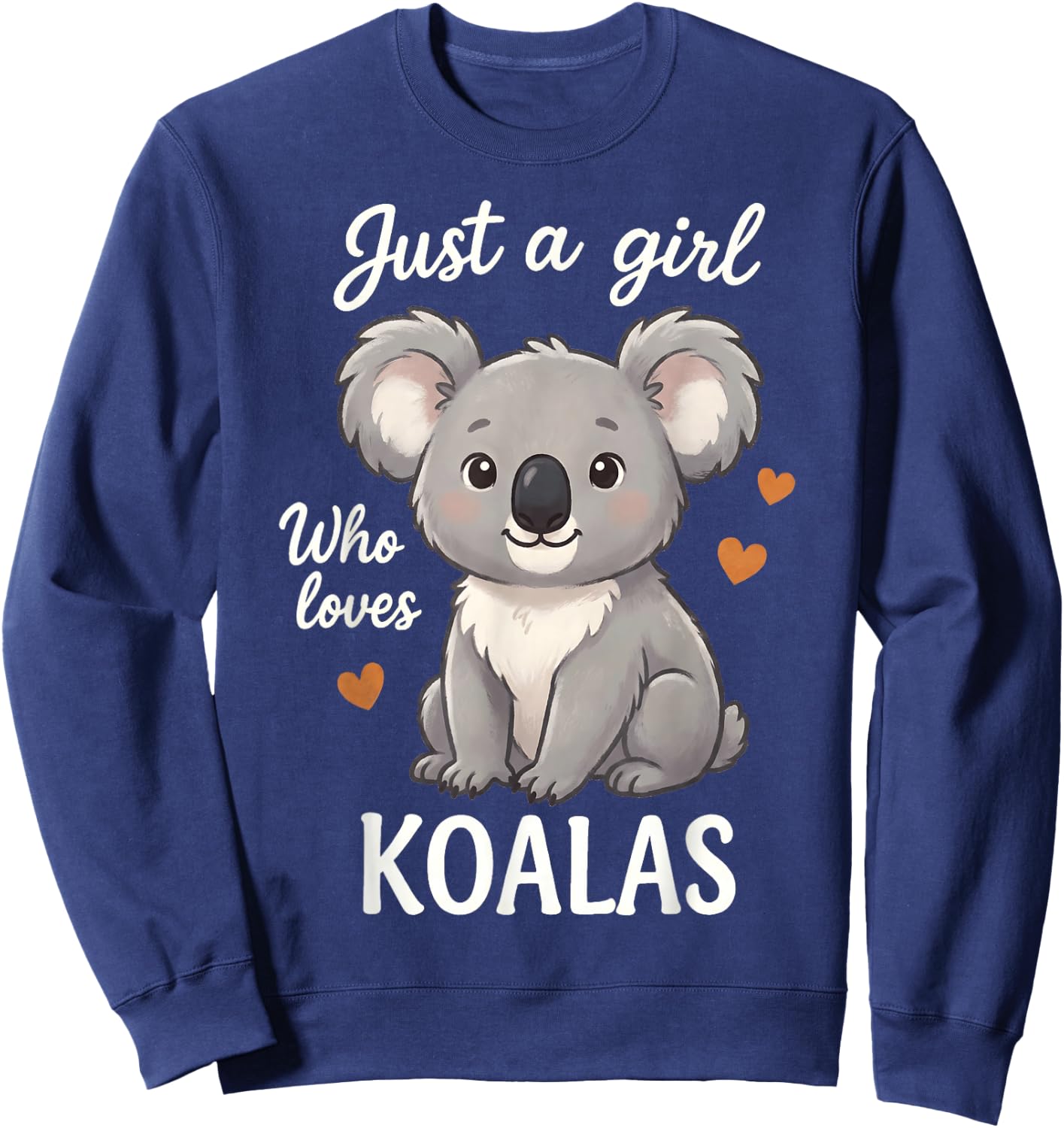 Just A Girl Who Loves Koalas Sweatshirt - Sweatshirt | Navy