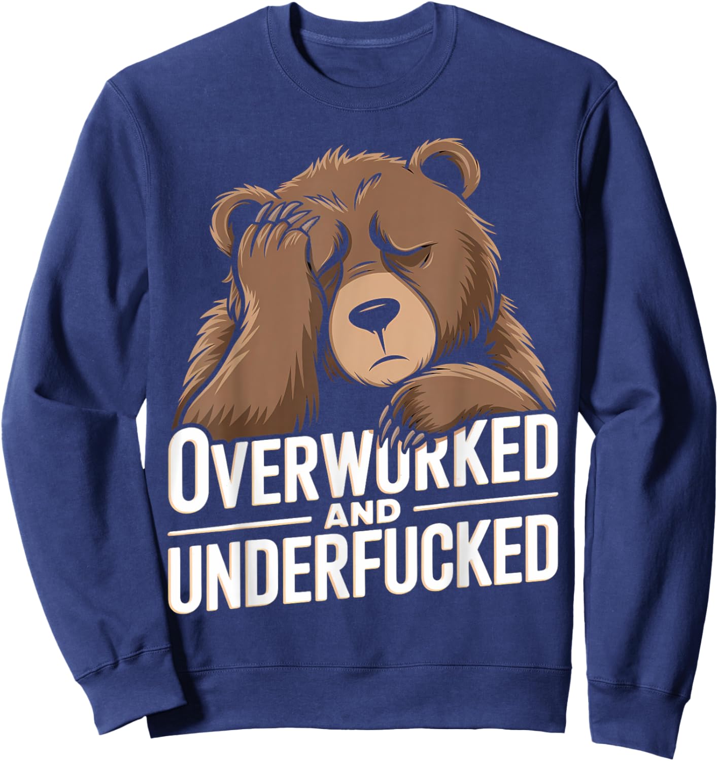 Overworked And Underfucked Sweatshirt - Sweatshirt | Navy