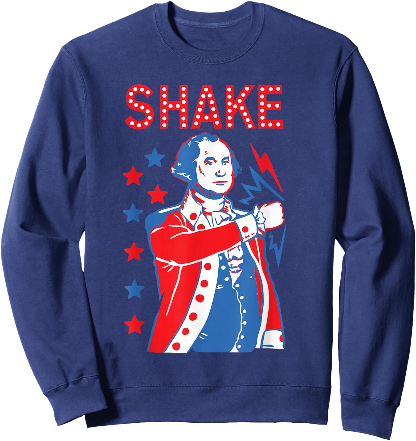 Shake & Bake Drinking American Presidents Happy 4th of July Women Men Sweatshirt - Sweatshirt | Navy