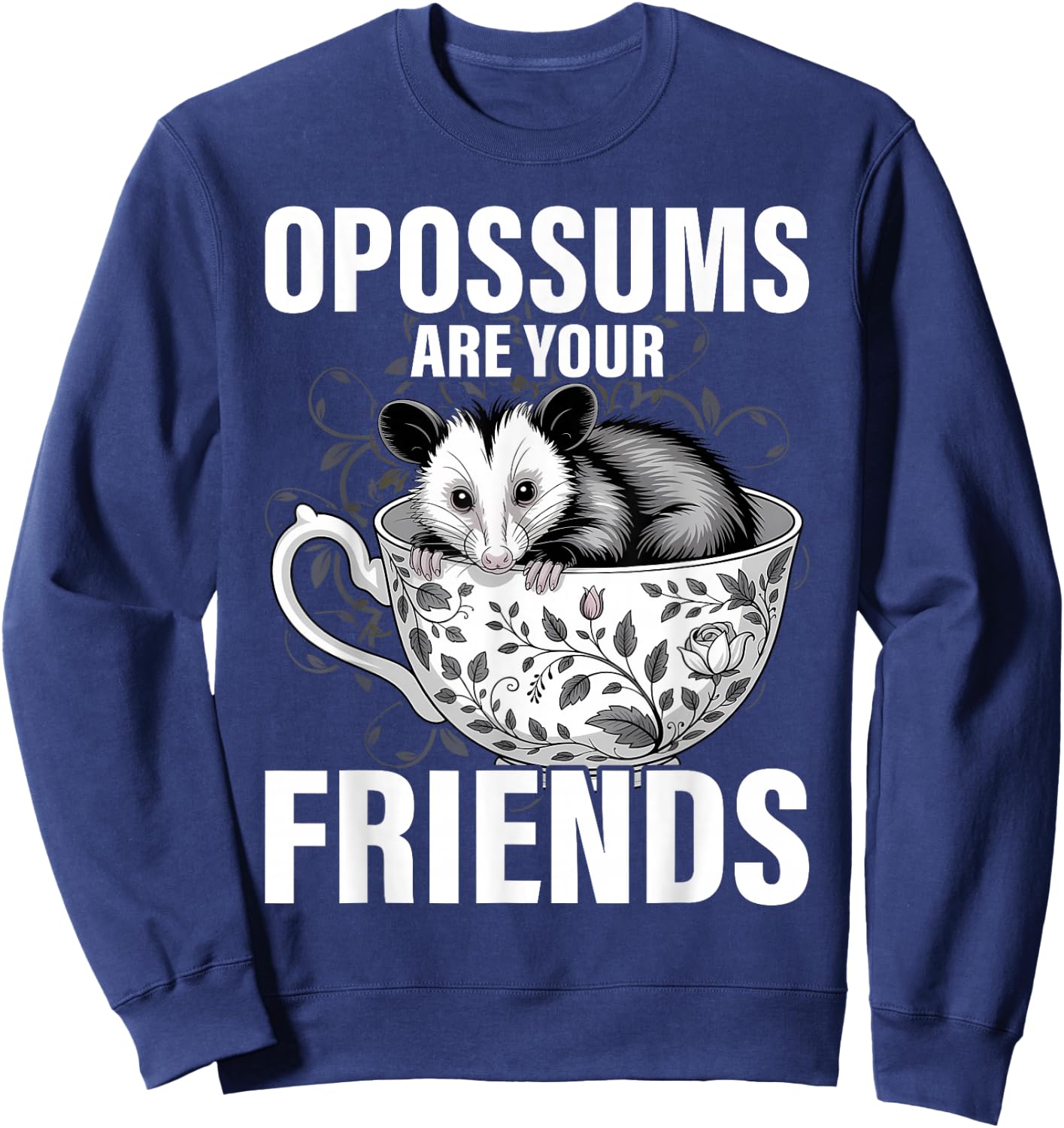Opossums are Your Friends Possum Street Cat Women Kids Men Sweatshirt - Sweatshirt | Navy