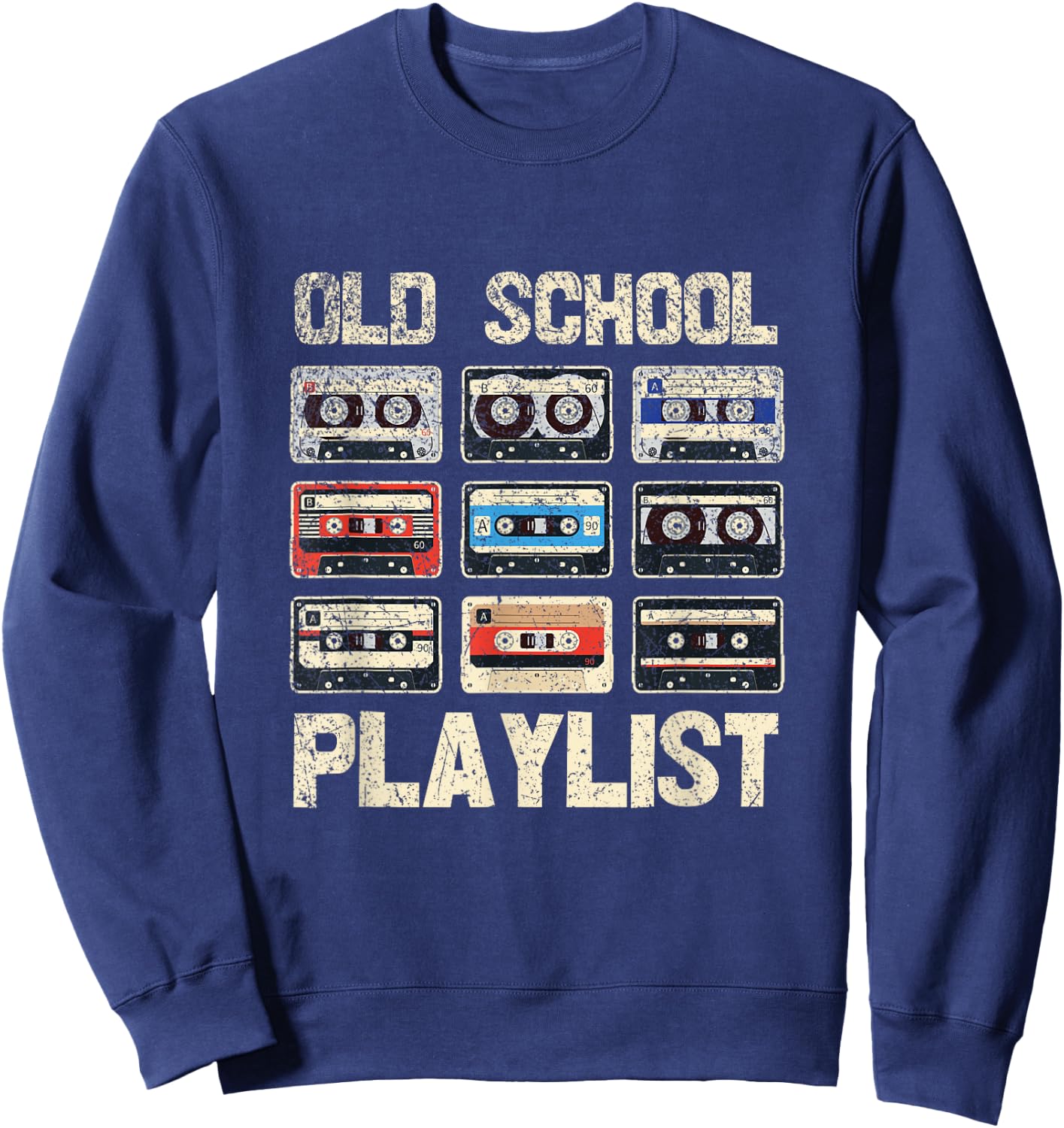 Cassette Tape - Retro 80s Old School Playlist Music Sweatshirt - Sweatshirt | Navy