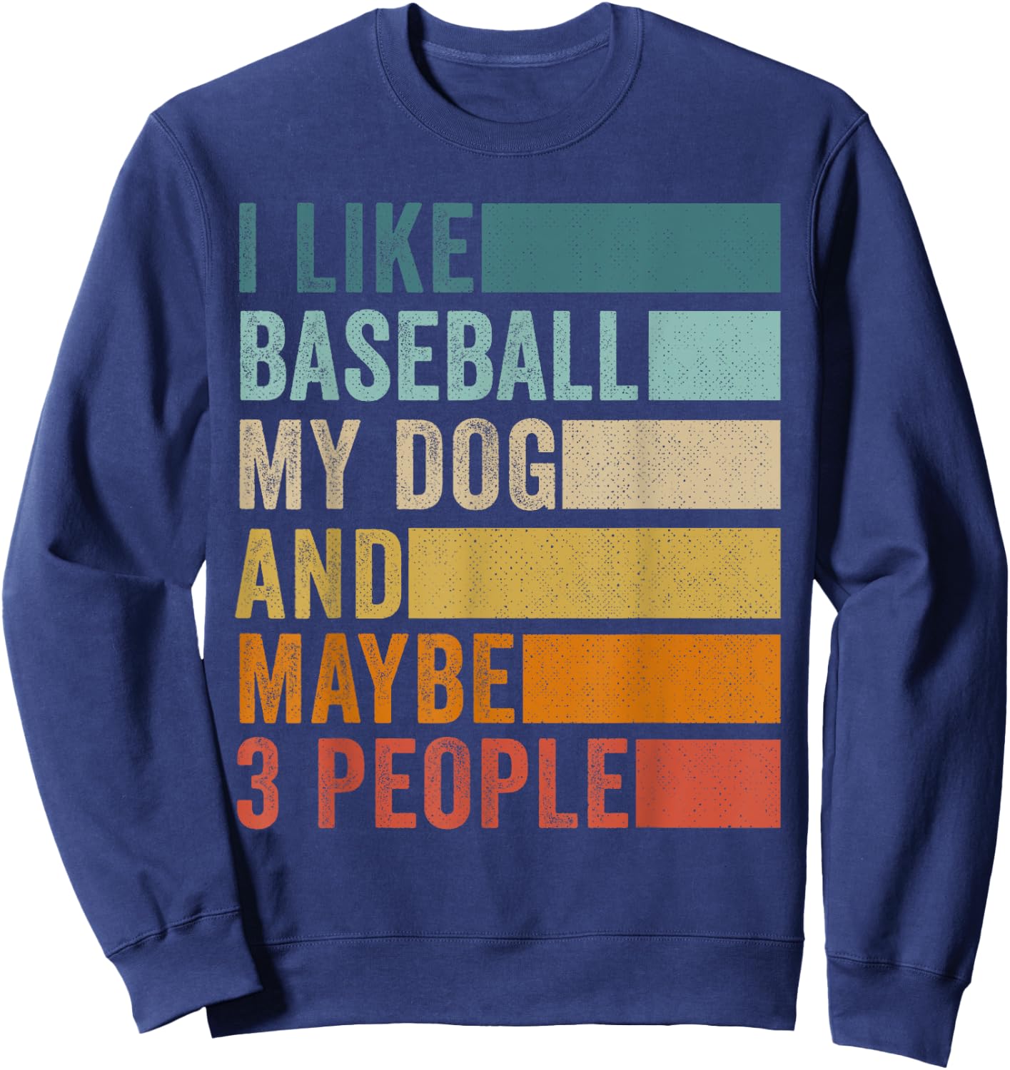 I Like Baseball My Dog And Maybe 3 People Vintage Retro Women Sweatshirt - Sweatshirt | Navy