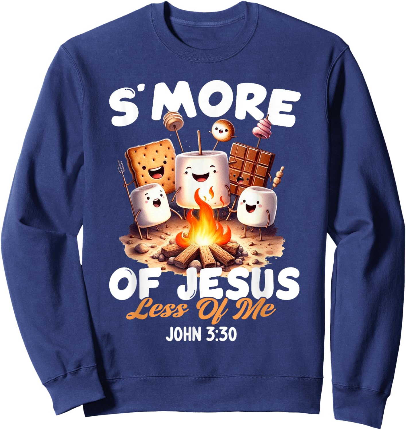 Smore Of Jesus Less Of Me Christian Camper Camping Lover Sweatshirt - Sweatshirt | Navy