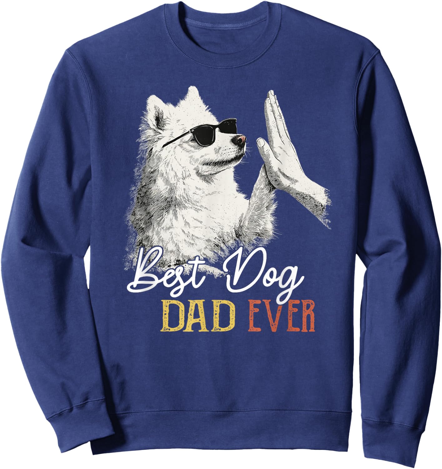 Best American Eskimo Dad Ever Men Dog Lover Fathers Day Sweatshirt - Sweatshirt | Navy
