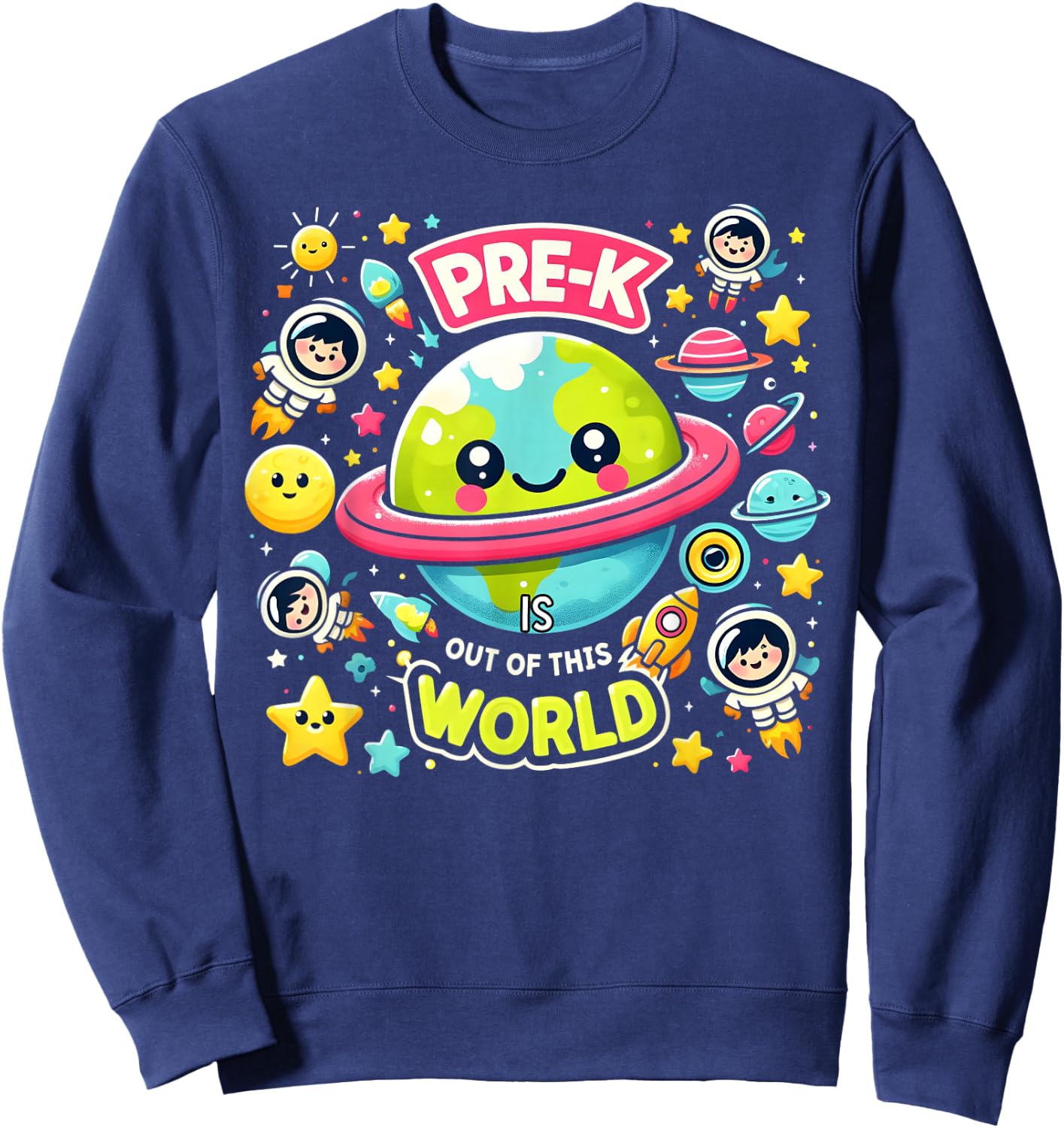 Pre-K Is out Of This World Space Planets Teacher Sweatshirt - Sweatshirt | Navy