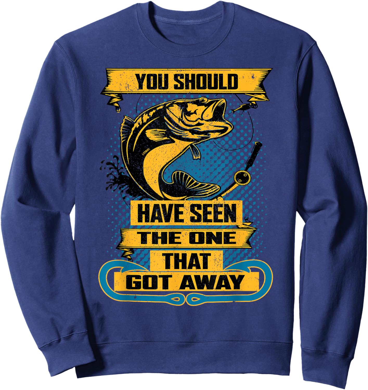 Fun Fishing Shirt You Should Have Seen the One that Got Away Sweatshirt - Sweatshirt | Navy