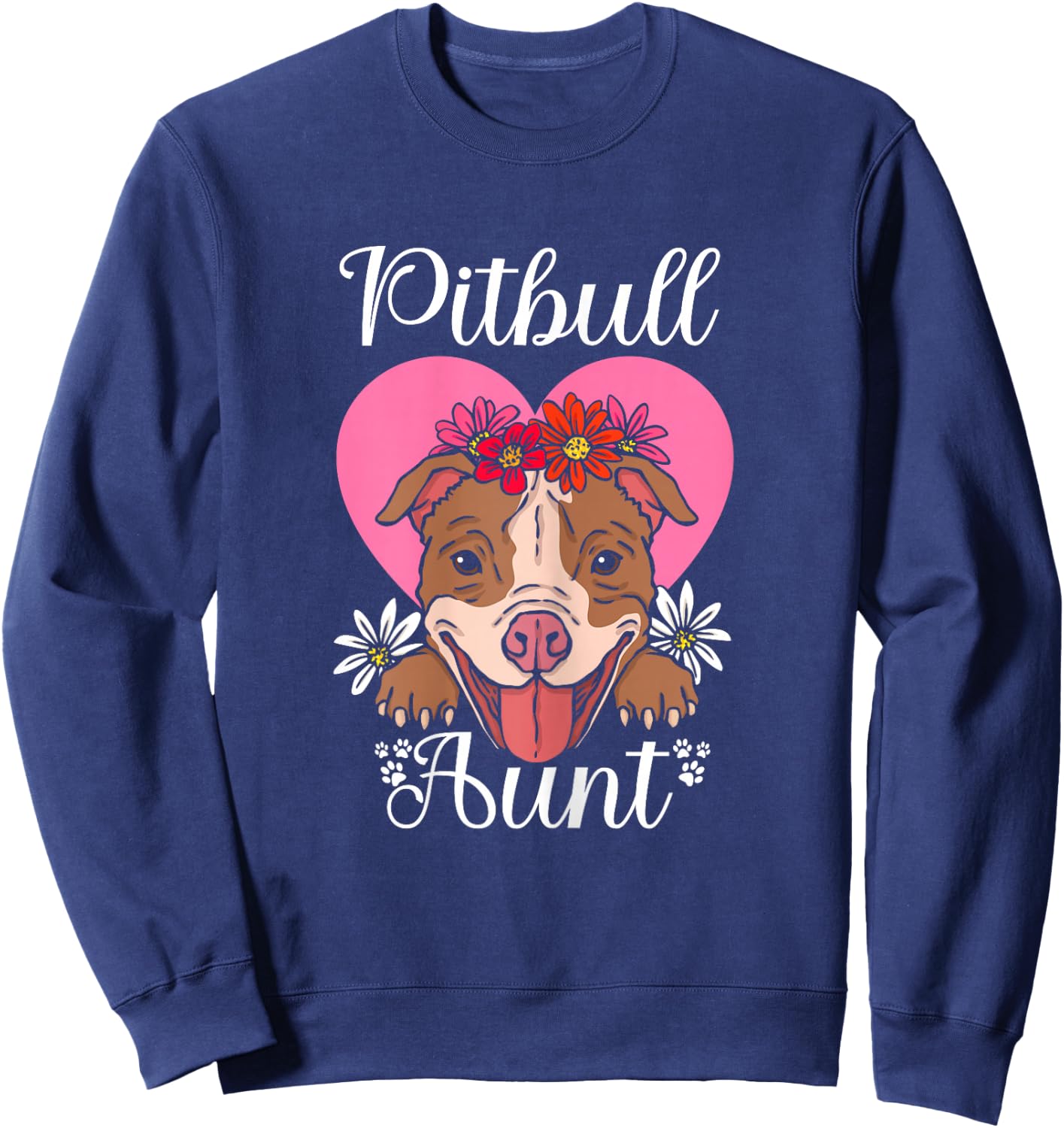 Pittie Aunt Pitbull Mom Dog Lovers Auntie Day Women Sweatshirt - Sweatshirt | Navy