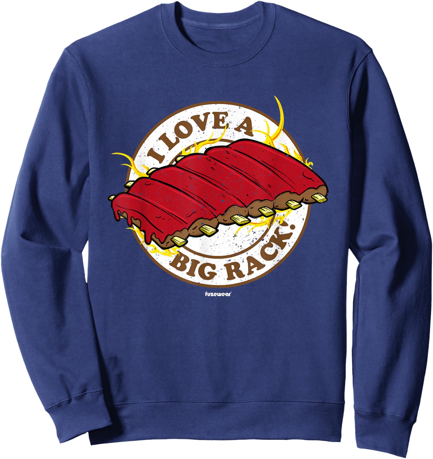 BBQ Ribs I Love a Big Rack Sweatshirt - Sweatshirt | Navy