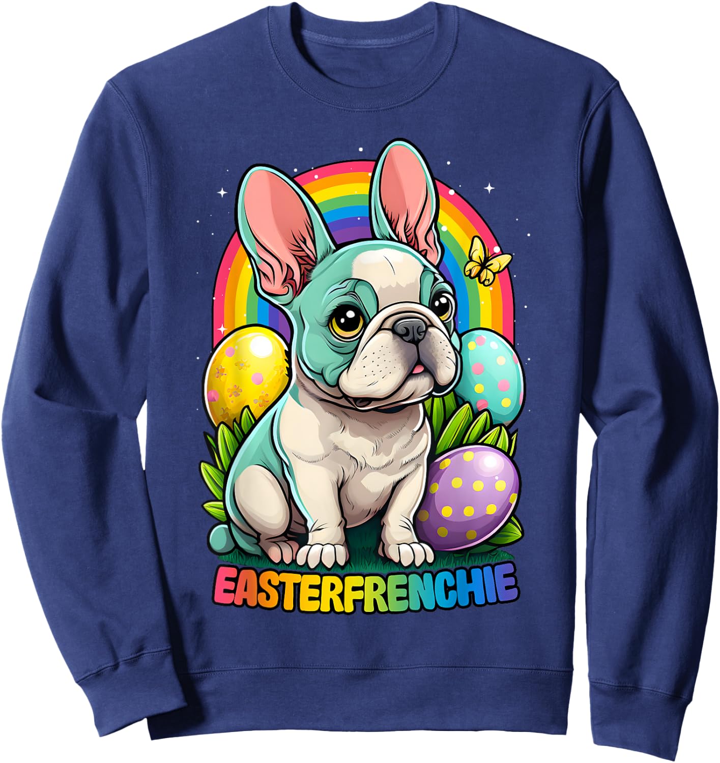 Funny Easter French Bulldog Easterfrenchie Cute Frenchie Sweatshirt - Sweatshirt | Navy