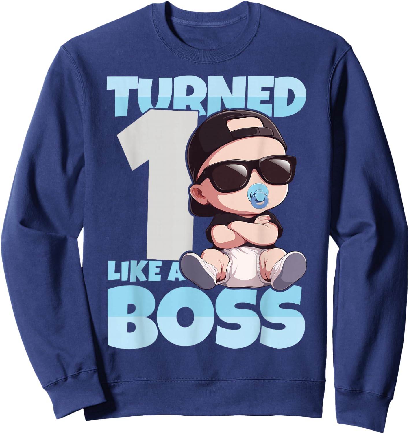 Baby 1st Birthday Boy Girl 1 Year Like a Boss Kids Sweatshirt - Sweatshirt | Navy