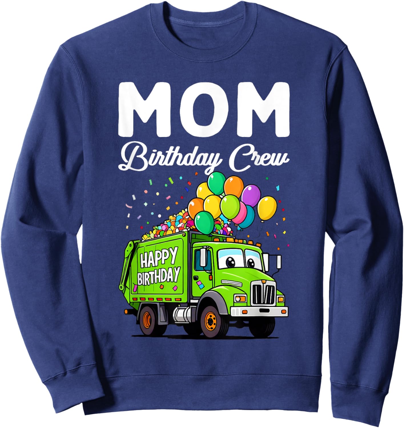 Mom Birthday Crew Boys Garbage Truck Bday Family Matching Sweatshirt - Sweatshirt | Navy