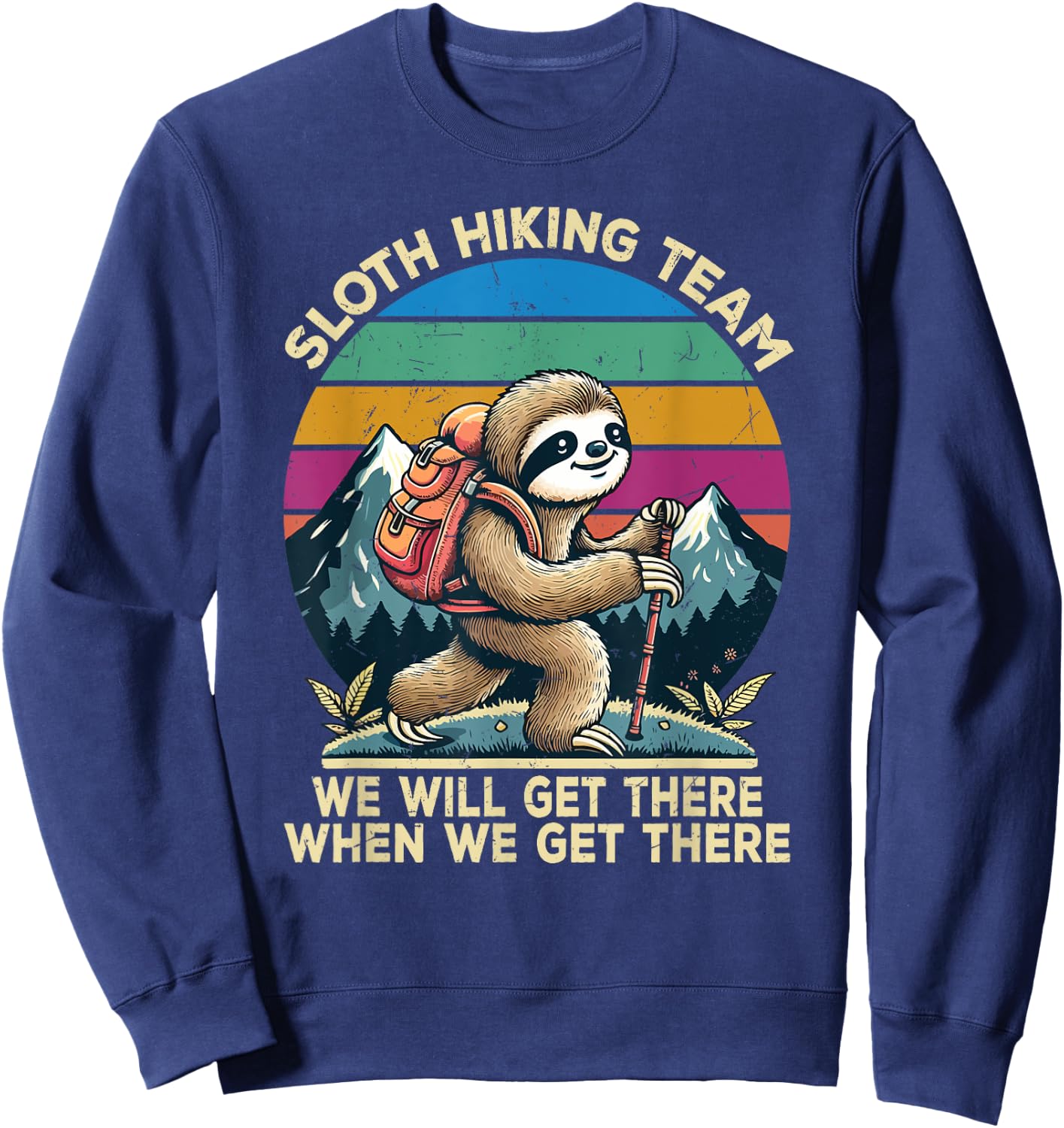 Sloth Hiking Team Hiking Gifts Men Women Kids Funny Sloth Sweatshirt - Sweatshirt | Navy