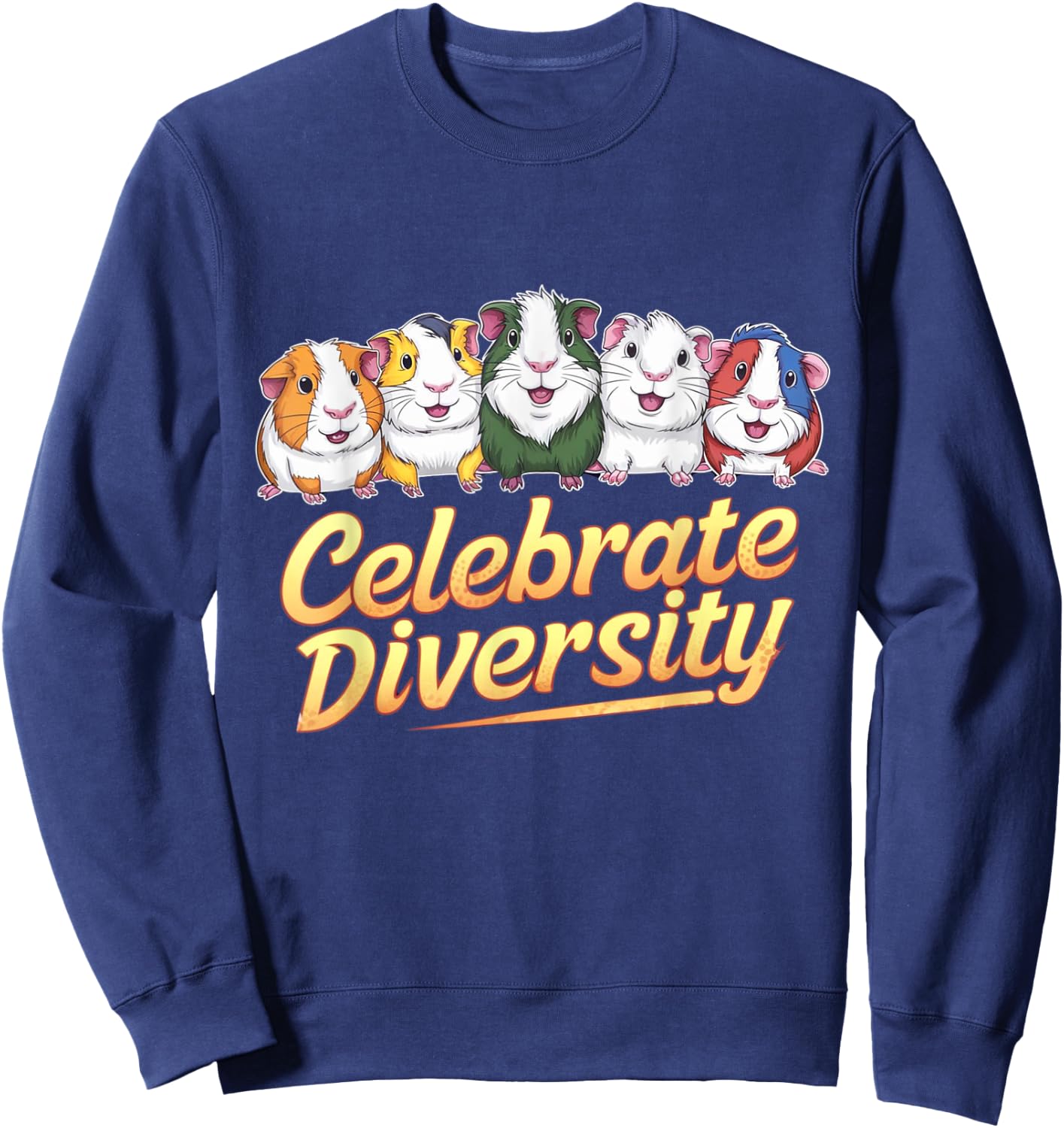 Cute 'Celebrate Diversity' Guinea Pig Lovers Sweatshirt - Sweatshirt | Navy