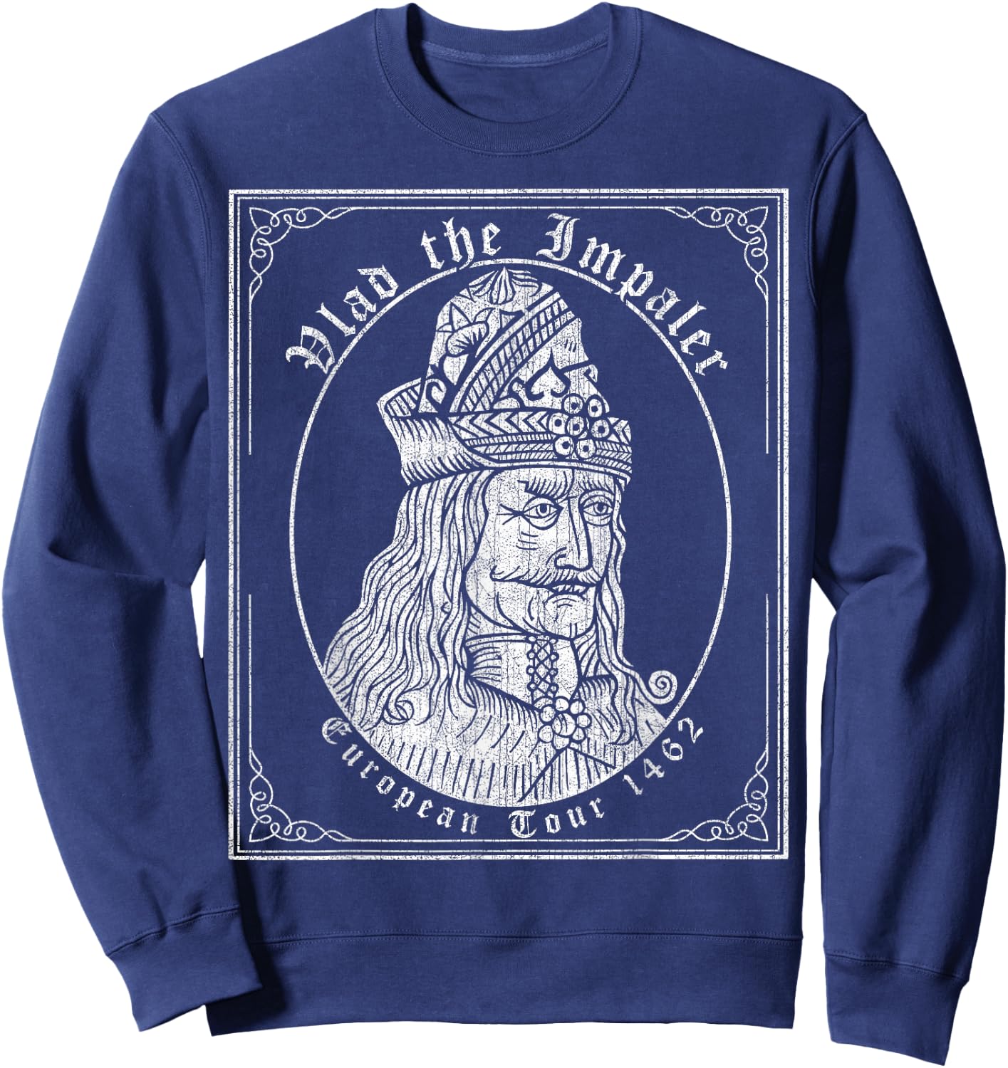 Vlad the Impaler, European Tour 1462, Vlad Dracula Sweatshirt - Sweatshirt | Navy