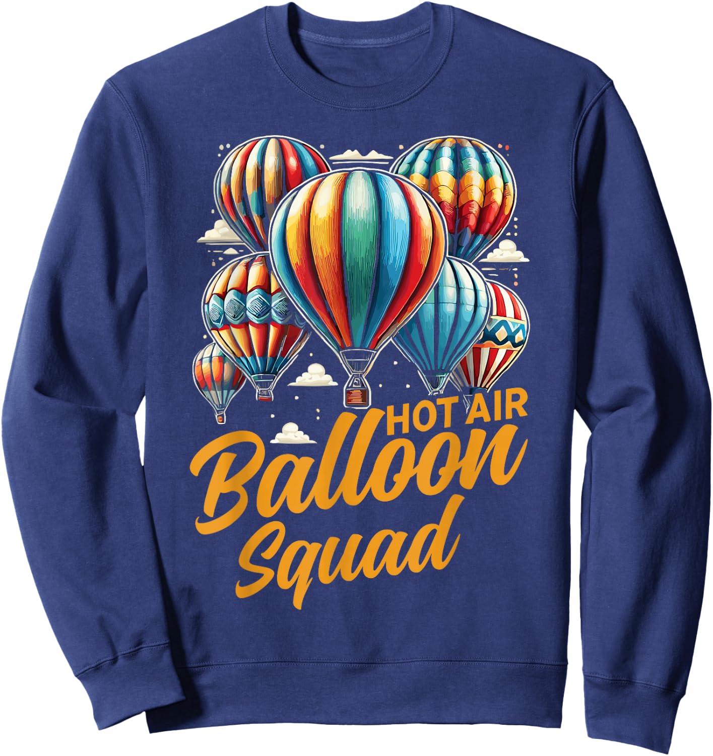 Hot Air Balloon Hot Air Ballon Squad Sweatshirt - Sweatshirt | Navy
