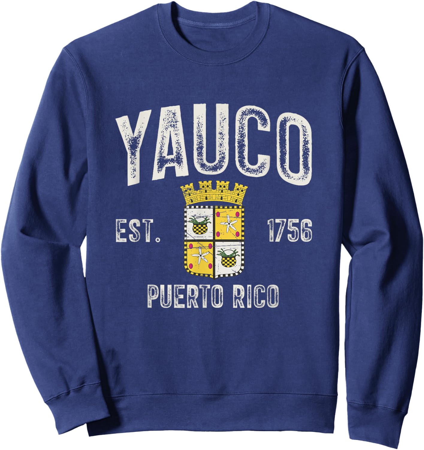 Yauco City In Puerto Rico Est 1756, Yauco Armorial Sweatshirt - Sweatshirt | Navy