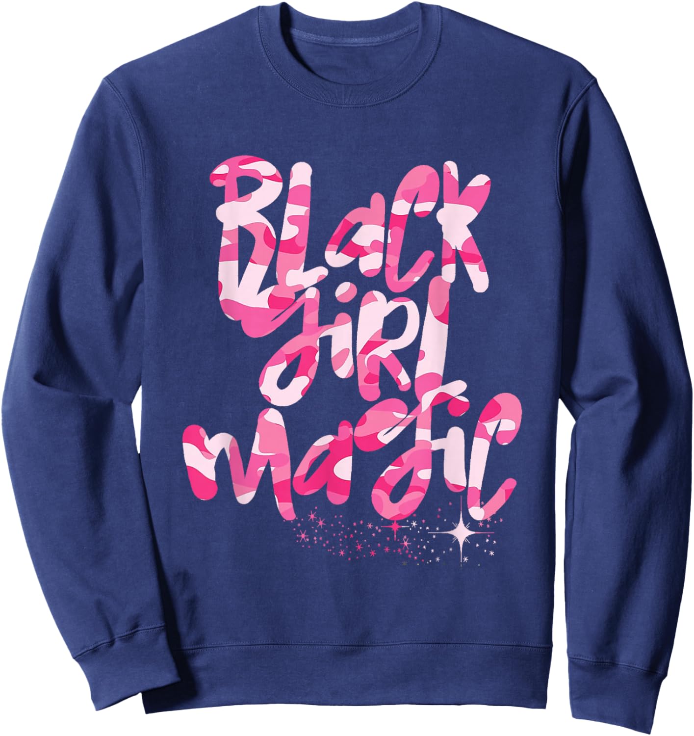 Pink Camo Black Girl Magic Melanin Camouflage Queen Woman Sweatshirt - Sweatshirt | Navy