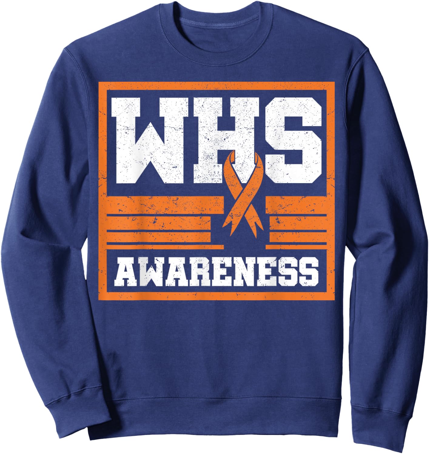 Wolf–Hirschhorn Syndrome Awareness Ribbon WHS Advoccate Sweatshirt - Sweatshirt | Navy