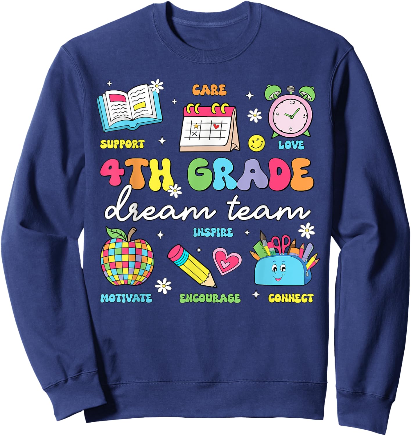 4th Grade Dream Team Back To School Teachers Fourth Grade Sweatshirt - Sweatshirt | Navy