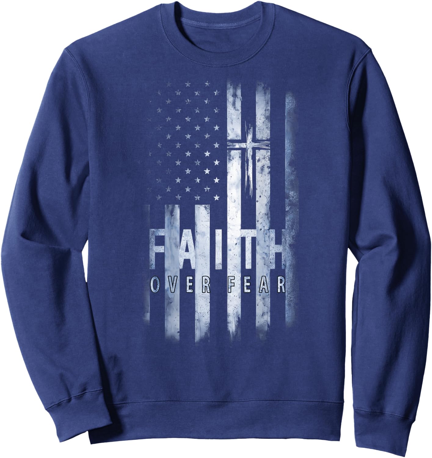 Your Country USA Dibble Dabble Designs On Back | Patriotic USA American Flag Faith Over Fear Prayer , Small Sweatshirt - Sweatshirt | Navy