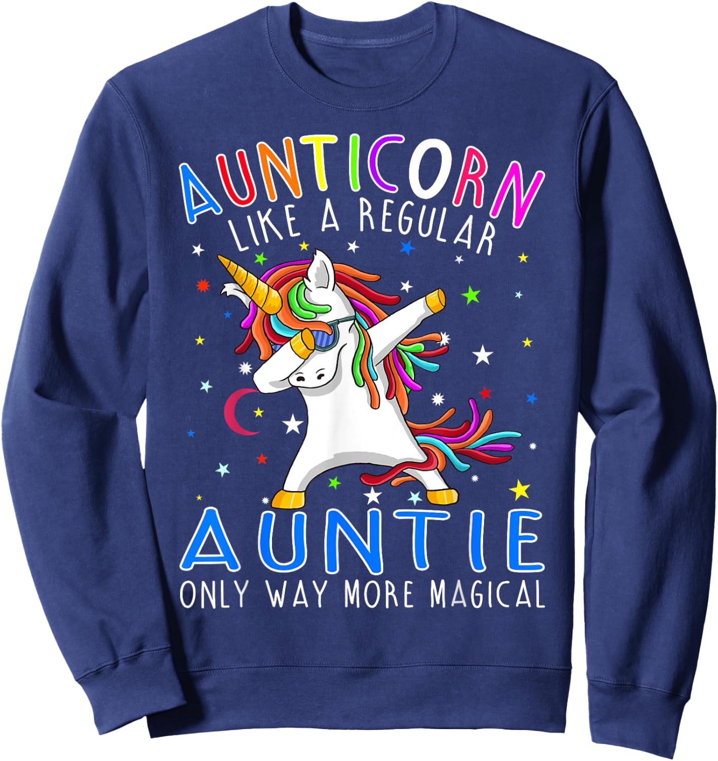Aunticorn Like A Regular Aunt Only Way More Magical Sweatshirt - Sweatshirt | Navy