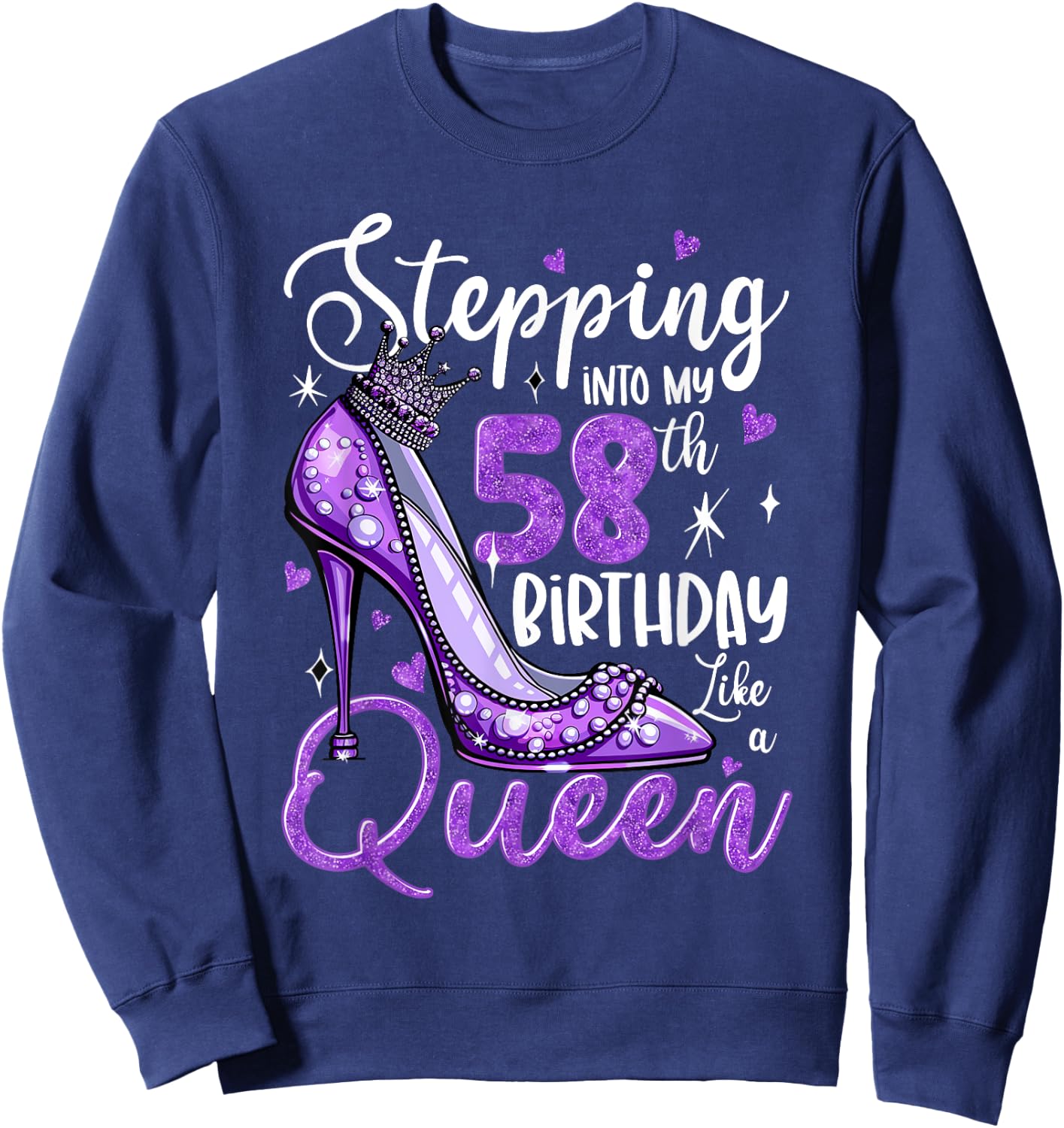 Stepping Into My 58th Birthday 58 Years Old Gift Women Girls Sweatshirt - Sweatshirt | Navy