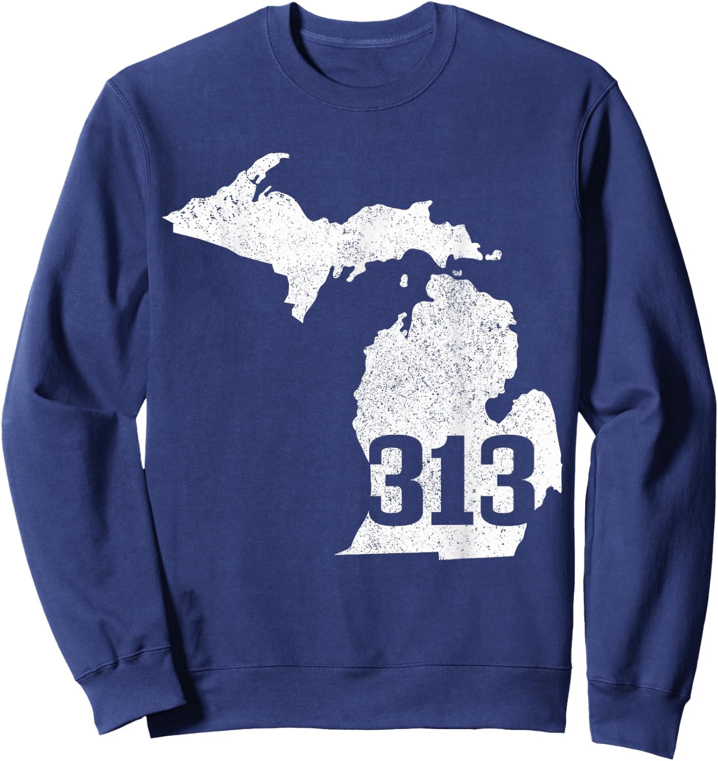 Detroit 313 Area Code Michigan Map State Sentiment Vintage Sweatshirt - Sweatshirt | Navy