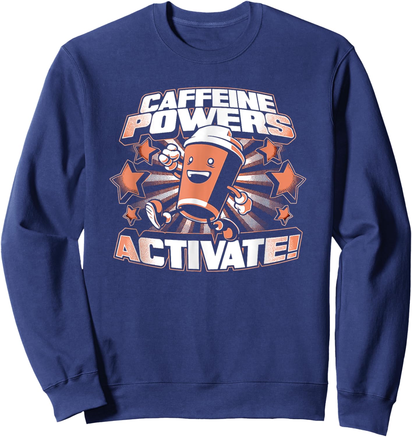 Caffeine Powers Activate Coffee Sweatshirt - Sweatshirt | Navy