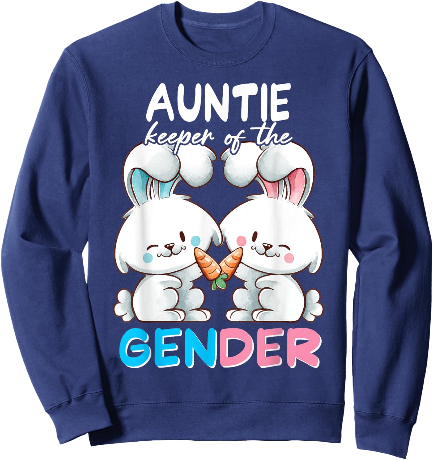 AUNTIE Keeper of The Gender Easter Bunny Baby Shower Sweatshirt - Sweatshirt | Navy
