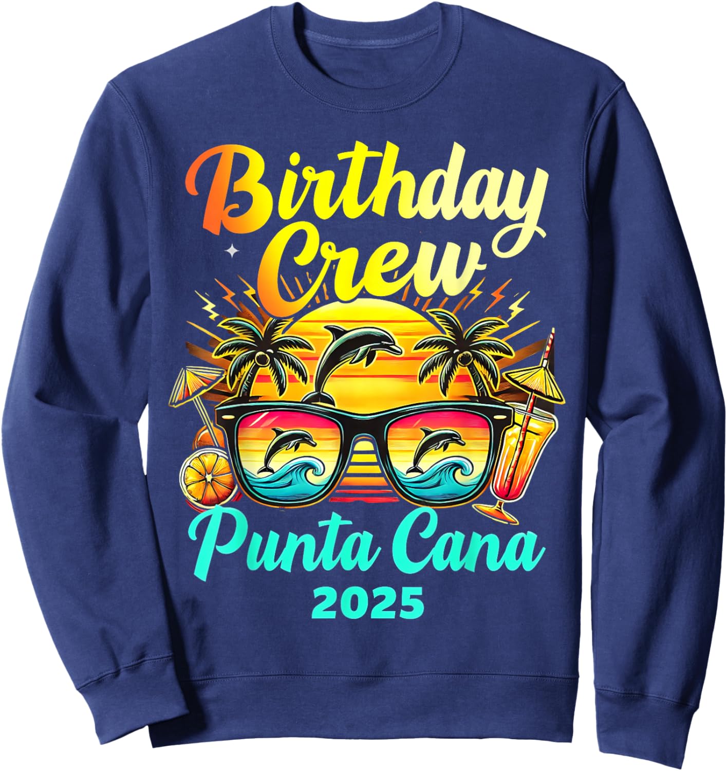 Punta Cana Birthday Trip 2025 Matching Group Vacation Sweatshirt - Sweatshirt | Navy