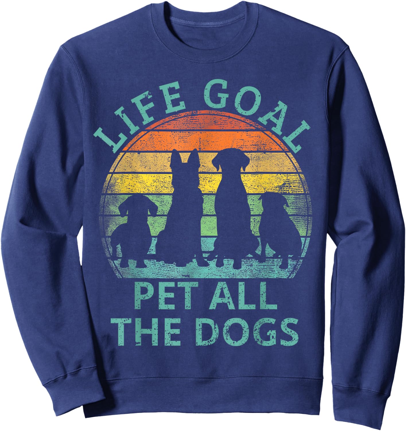 Life Goal Pet All The Dogs Shirt Kids Dog Lover Sweatshirt - Sweatshirt | Navy