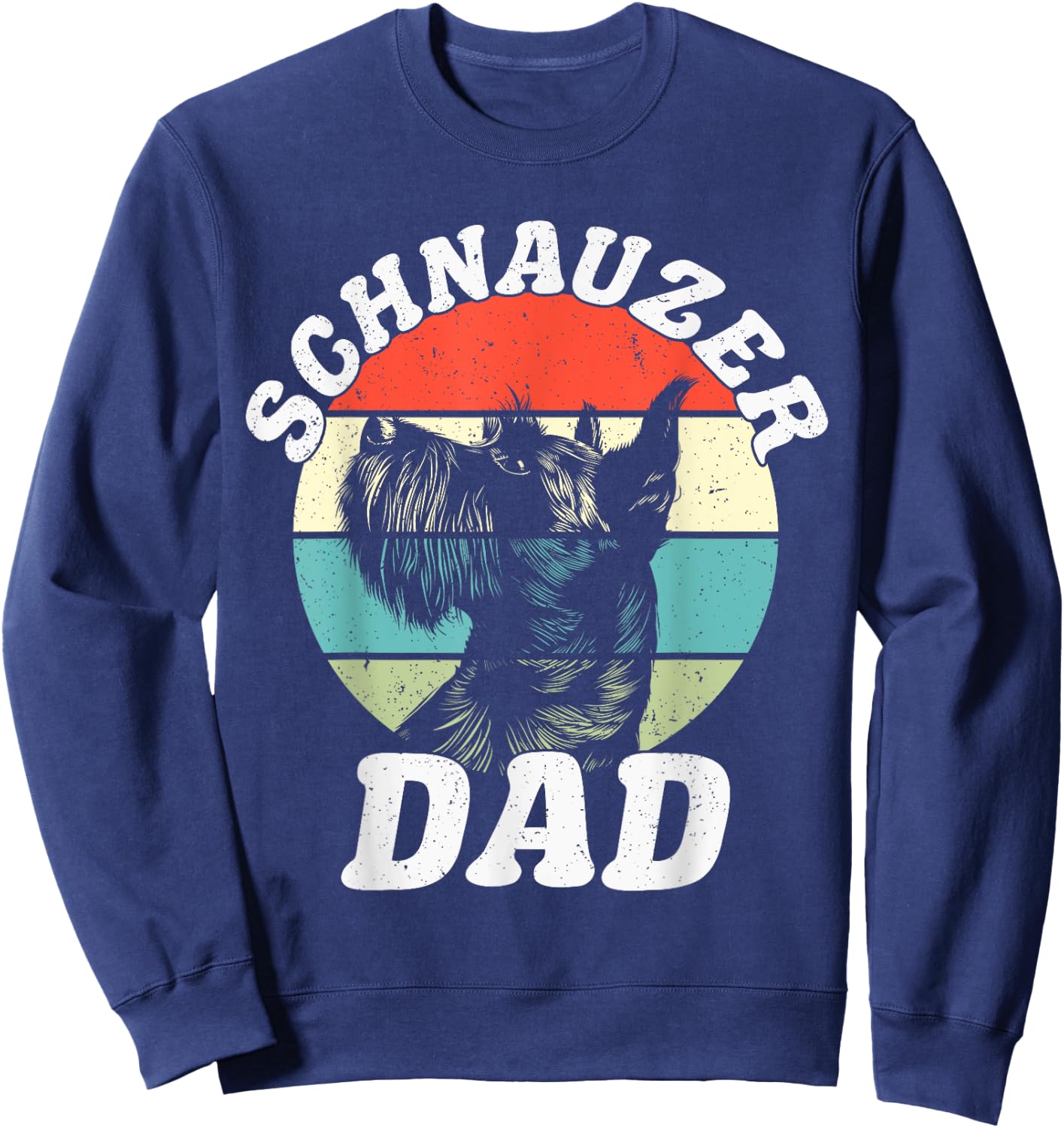 Schnauzer Dad Dog Funny Father's Day Vintage Pet Men Women Kids Sweatshirt - Sweatshirt | Navy