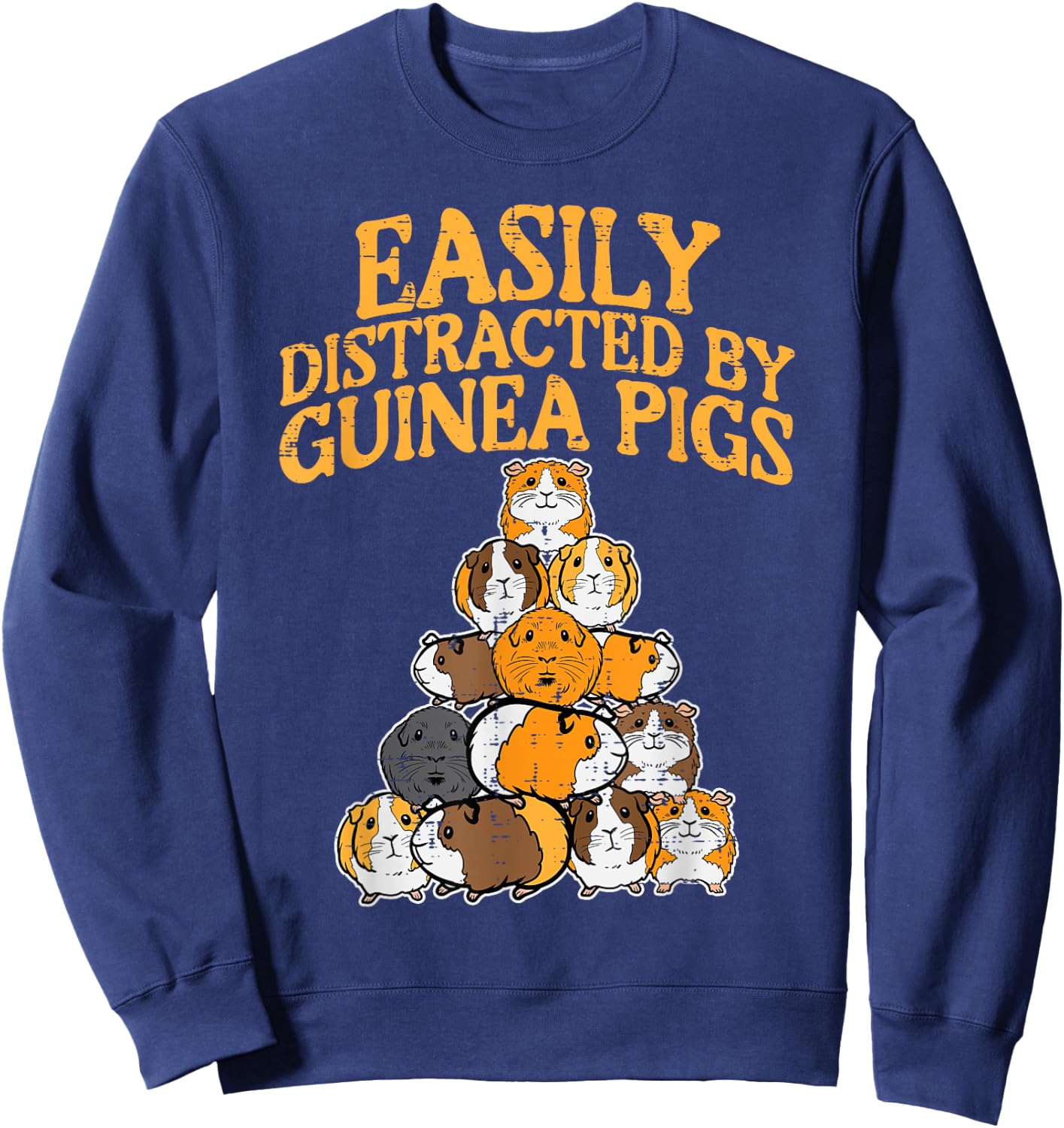 Easily Distracted By Guinea Pigs Funny Cavy Men Women Kids Sweatshirt - Sweatshirt | Navy