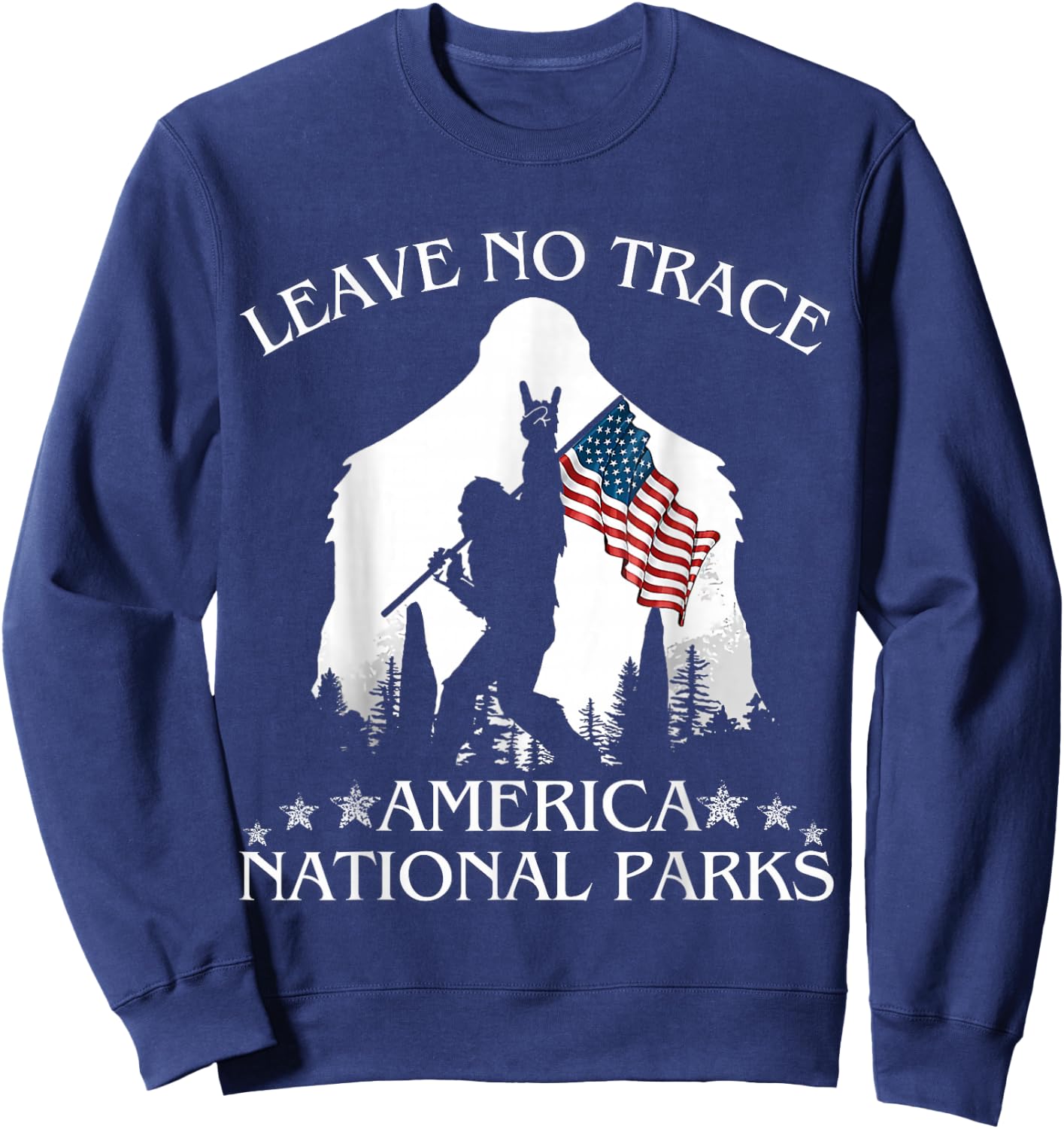 Leave No Trace America National Parks Funny Big Foot Sweatshirt - Sweatshirt | Navy
