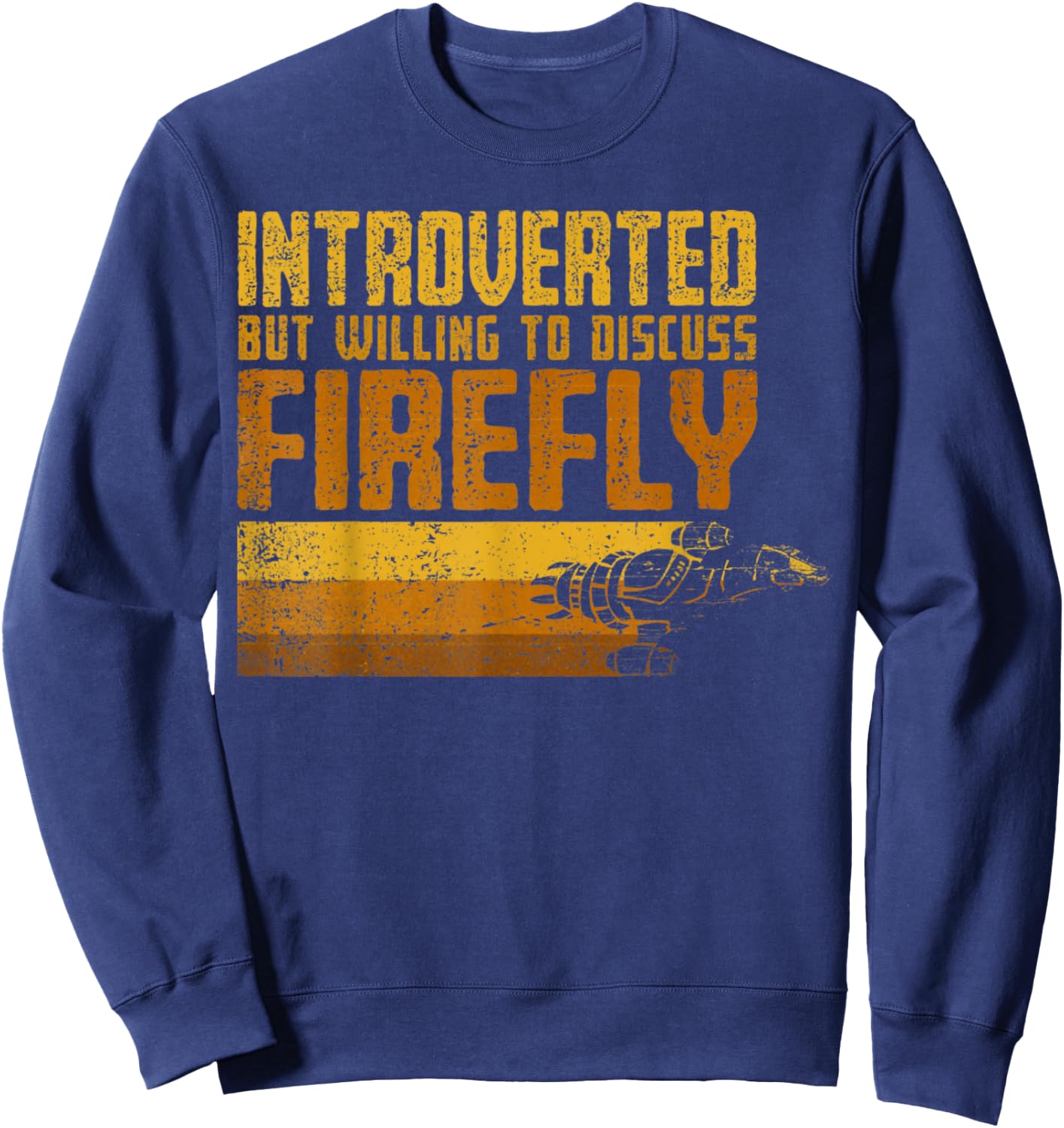 Vintage Introverted Browncoat Firefly, Space Sci Fi Sweatshirt - Sweatshirt | Navy