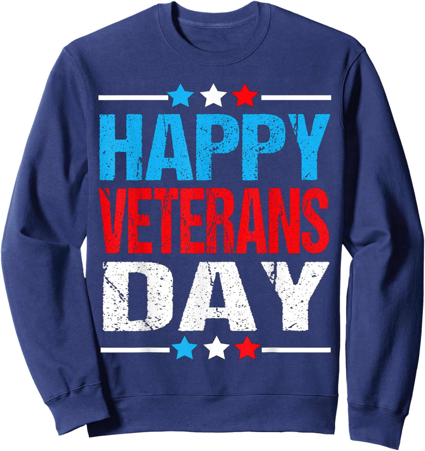 Happy Veterans Day Shirt For Kids Women Men Veterans Day Sweatshirt - Sweatshirt | Navy