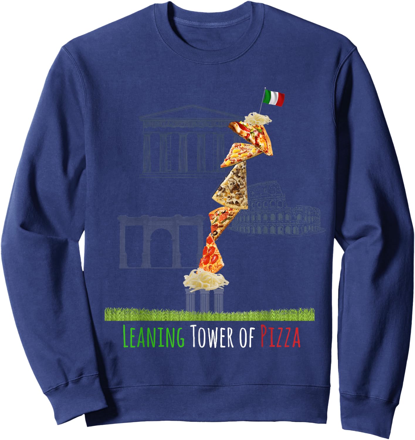 Leaning Tower of Pizza - Funny Italian Sweatshirt - Sweatshirt | Navy