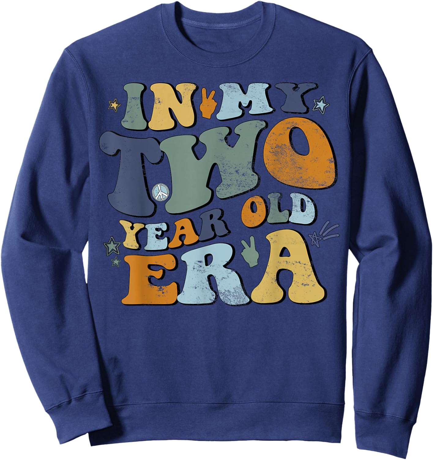 In My Two Year Old Era Sweatshirt - Sweatshirt | Navy