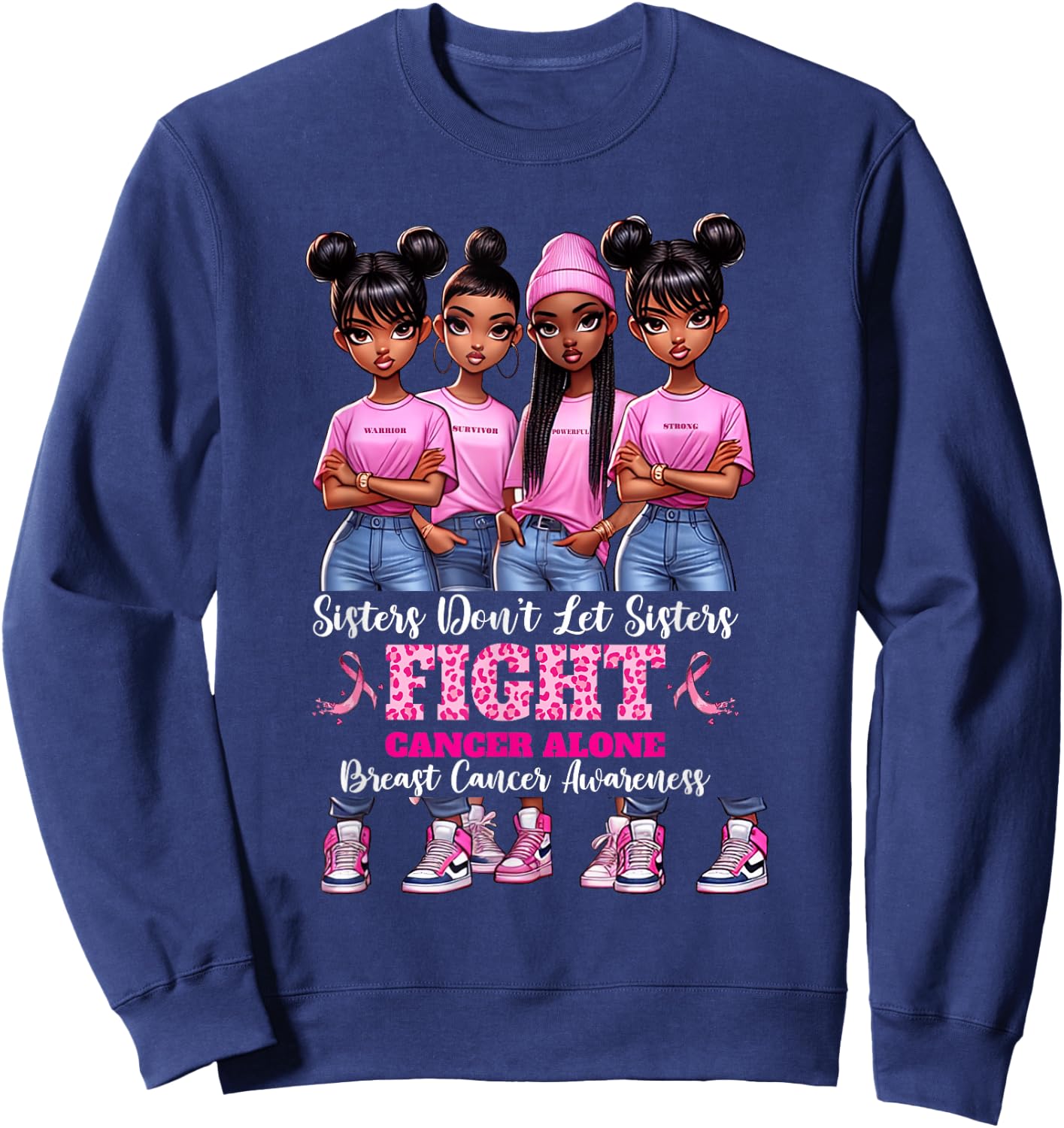 Sisters Don't Let Sisters Fight Breast Cancer Alone Girls Sweatshirt - Sweatshirt | Navy