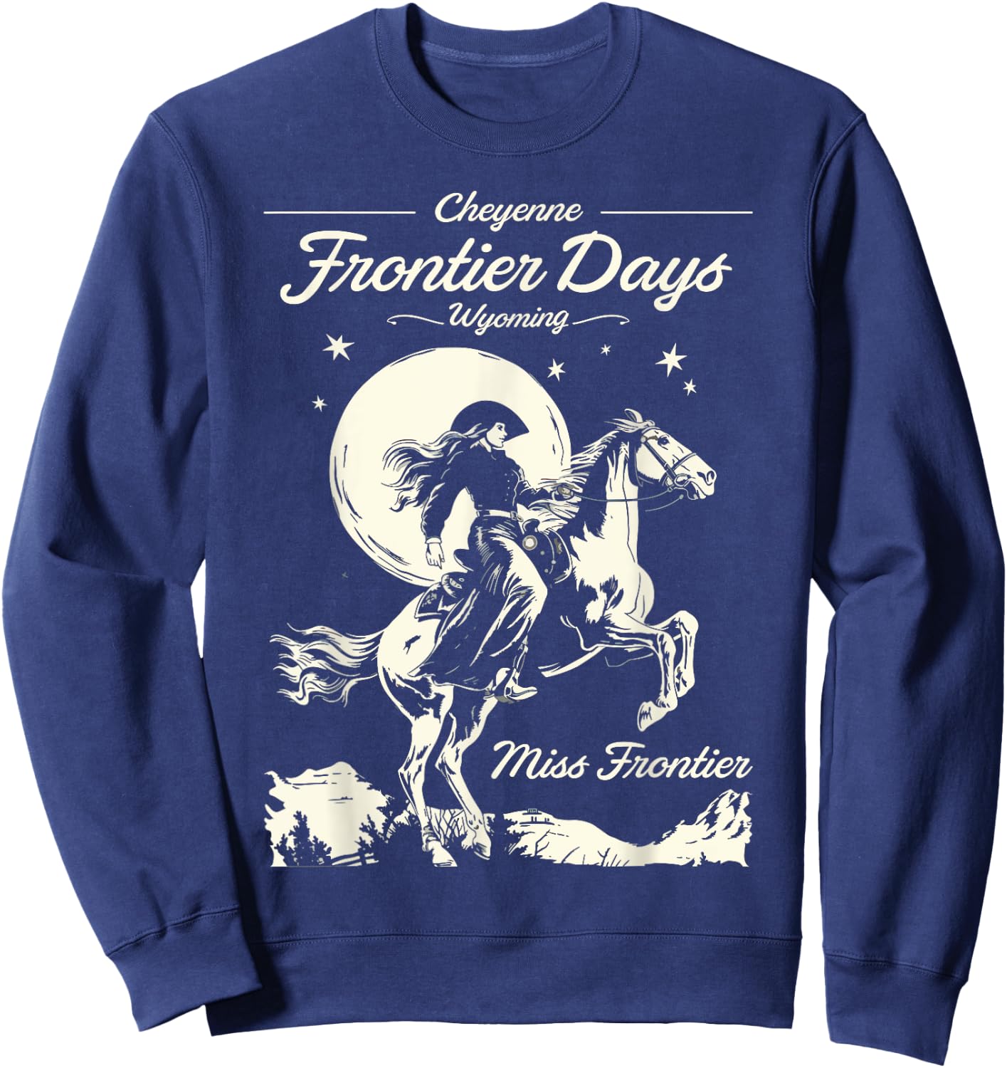 Cheyenne Wyoming Frontier Days Miss Frontier Cowboy Cowgirl Sweatshirt - Sweatshirt | Navy