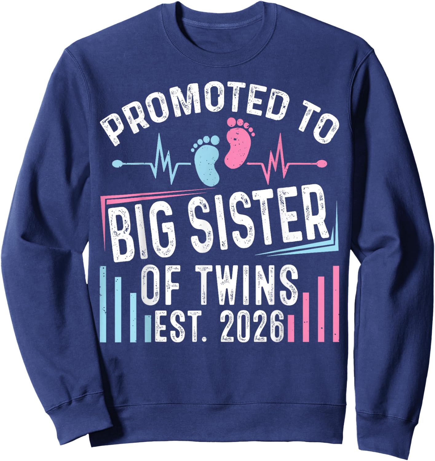 Promoted to Big Sister of Twins Est 2026 Baby Shower Sweatshirt - Sweatshirt | Navy