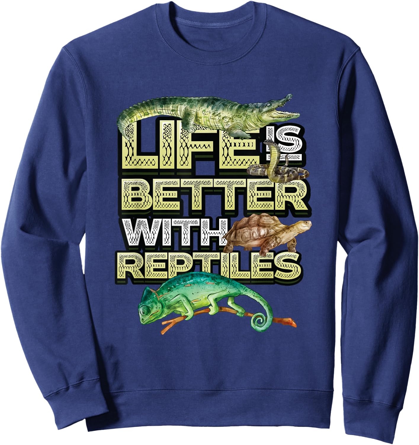 Reptile Lover - Life Is Better With Reptiles Sweatshirt - Sweatshirt | Navy