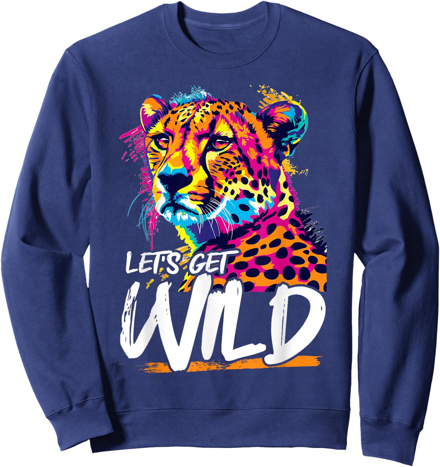 Funny Cheetah Animal Let´s get Wild Sweatshirt - Sweatshirt | Navy