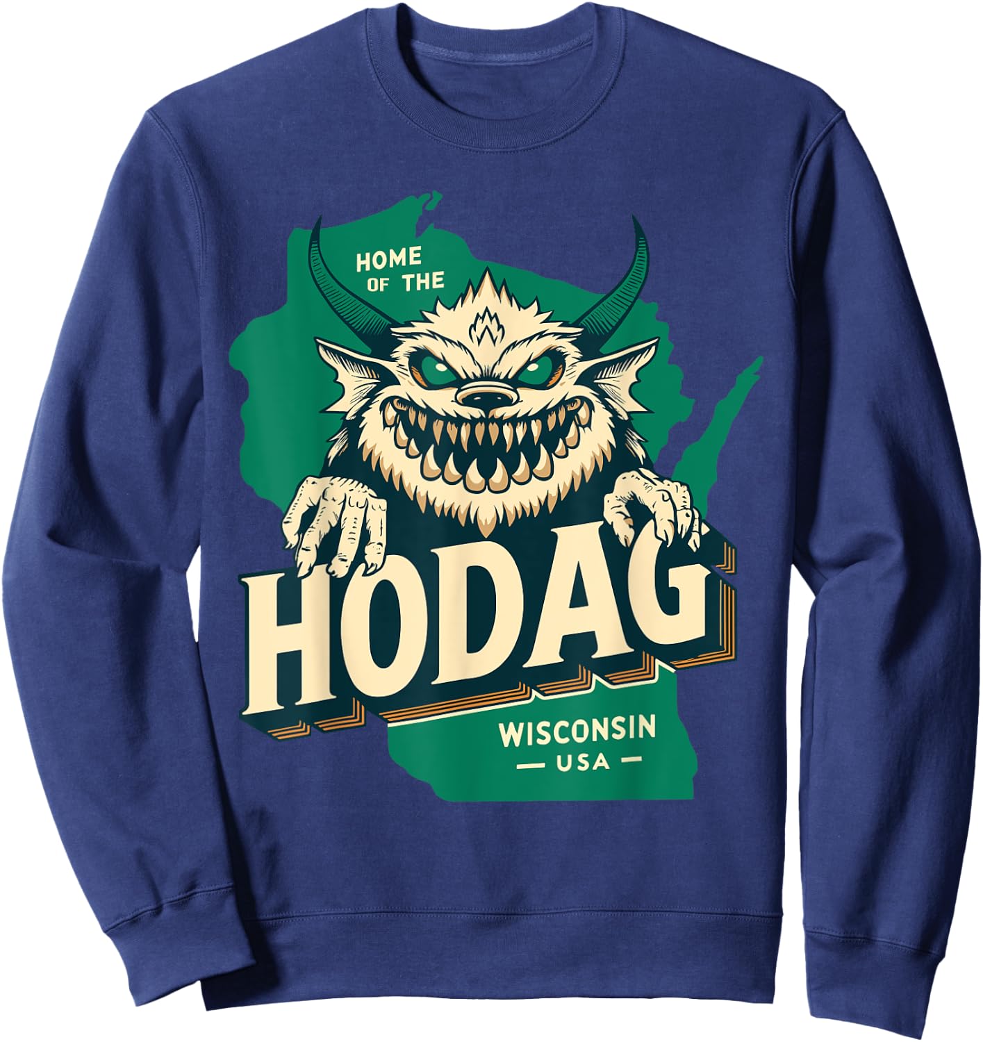 Home State Hodag Wisconsin USA Cryptid Paranormal Design Sweatshirt - Sweatshirt | Navy