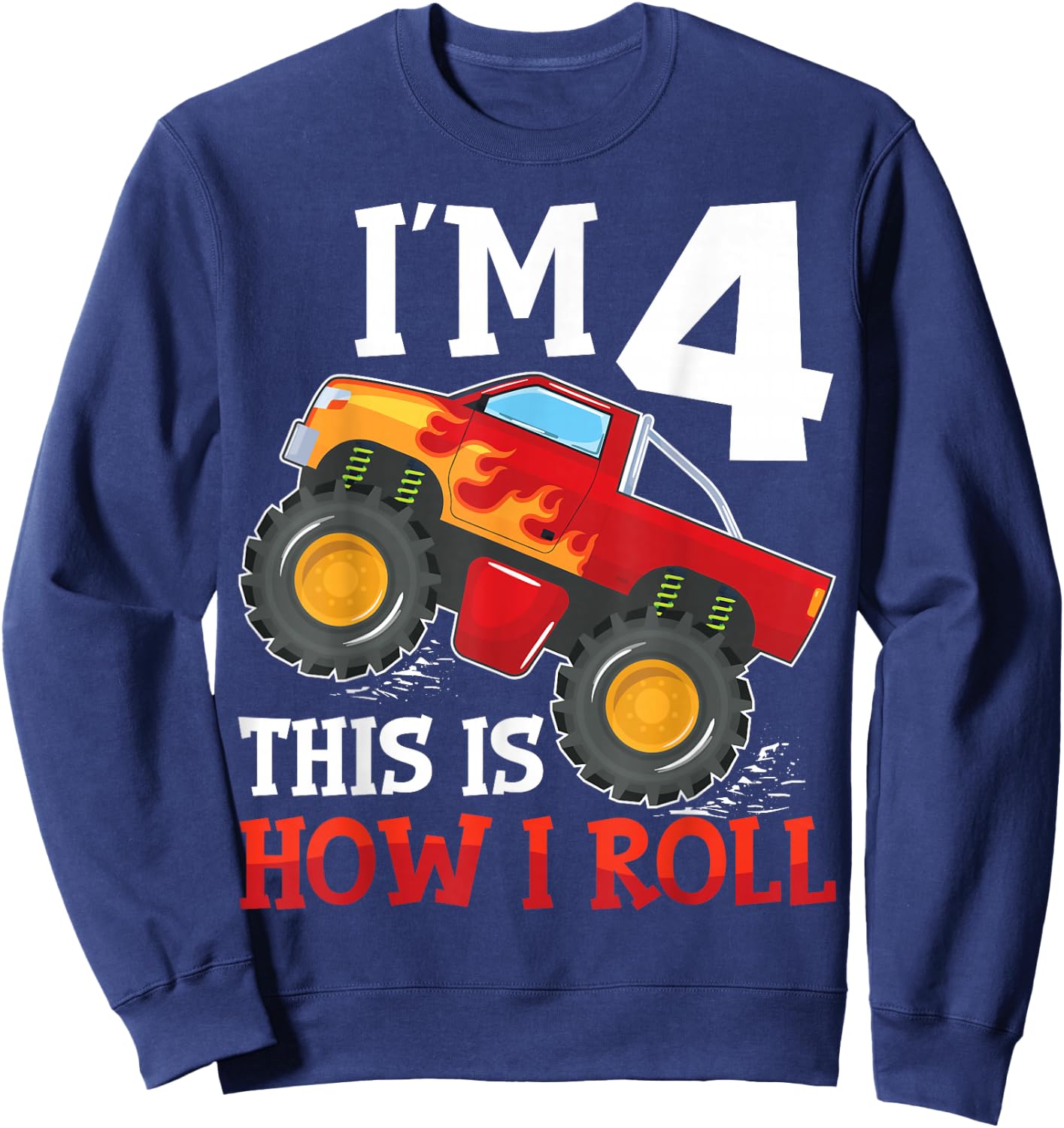 Four 4yr 4th Birthday Monster Truck Boy 4 Years Old Sweatshirt - Sweatshirt | Navy