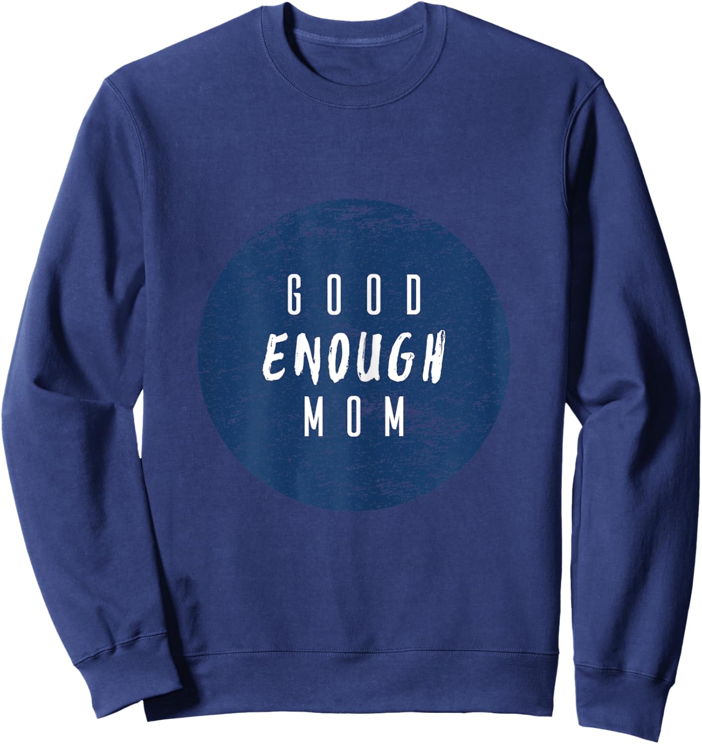 Good Enough Mom Circle Texture Sweatshirt - Sweatshirt | Navy