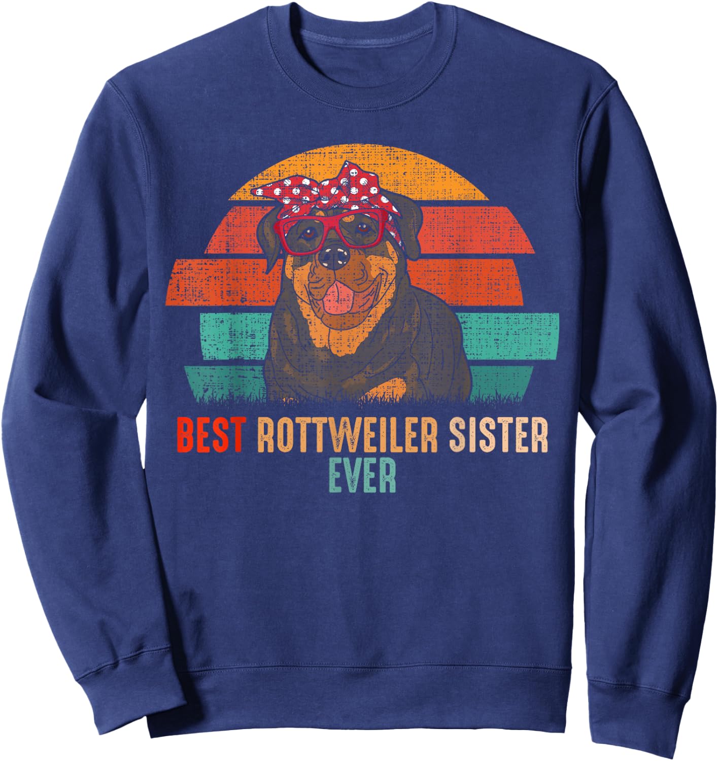 mb Vintage Best Rottweiler Sister Ever Dog Pets Lovers Women Sweatshirt - Sweatshirt | Navy
