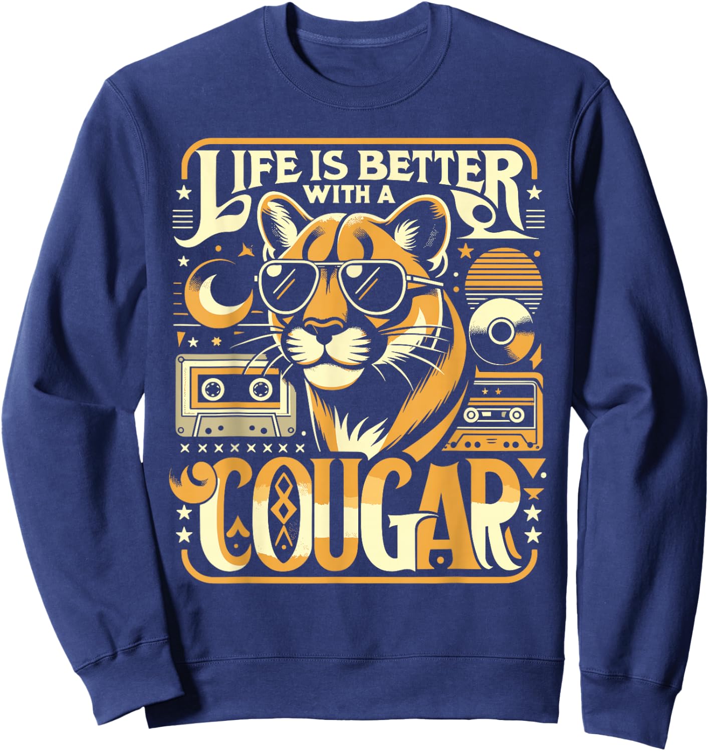 Life Is Better With A COUGAR Shirt Funny COUGARS Sweatshirt - Sweatshirt | Navy