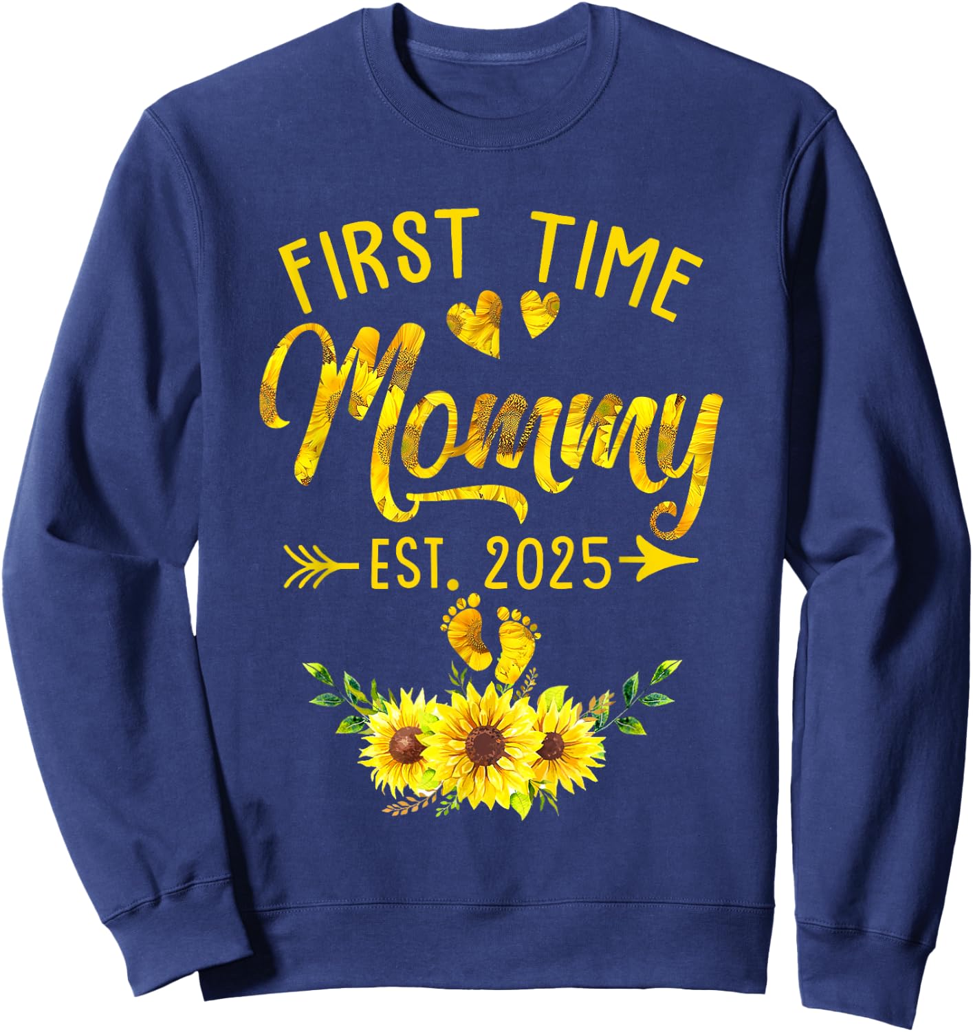 First Time Mommy Est 2025 Sunflower Promoted To Mommy Sweatshirt - Sweatshirt | Navy