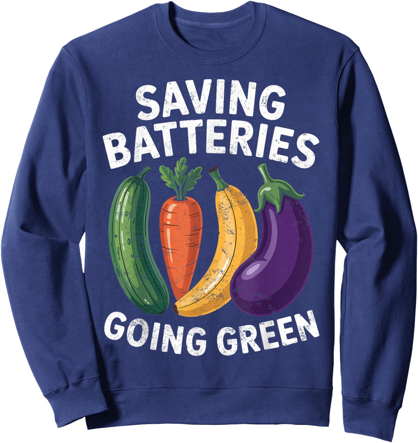 Saving Batteries Going Green Funny Inappropriate Women Retro Sweatshirt - Sweatshirt | Navy